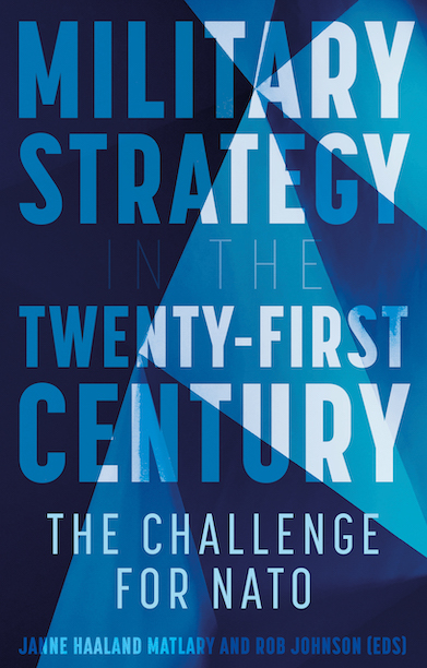 Forside av den nye boken "Military Strategy in the 21st Century. The Challenge for NATO."